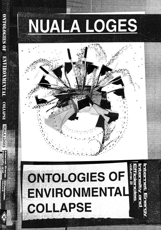 Ontologies of Environmental Collapse, by Nuala Loges