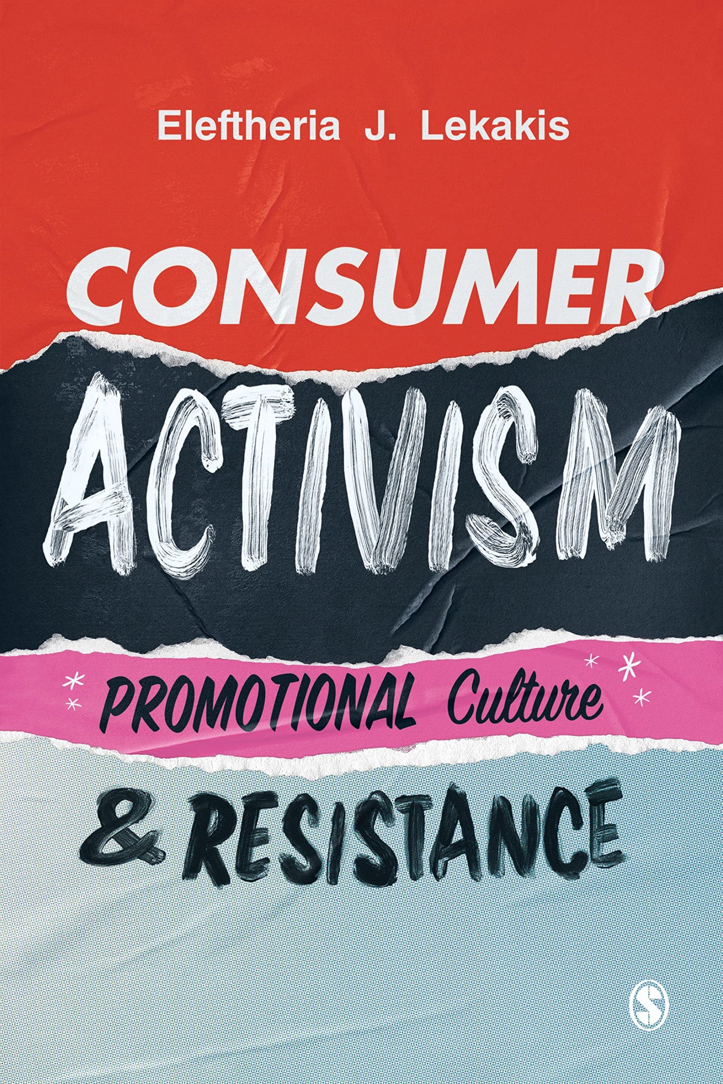 Consumer Activism: Promotional Culture & Resistance, by Eleftheria J. Lekakis