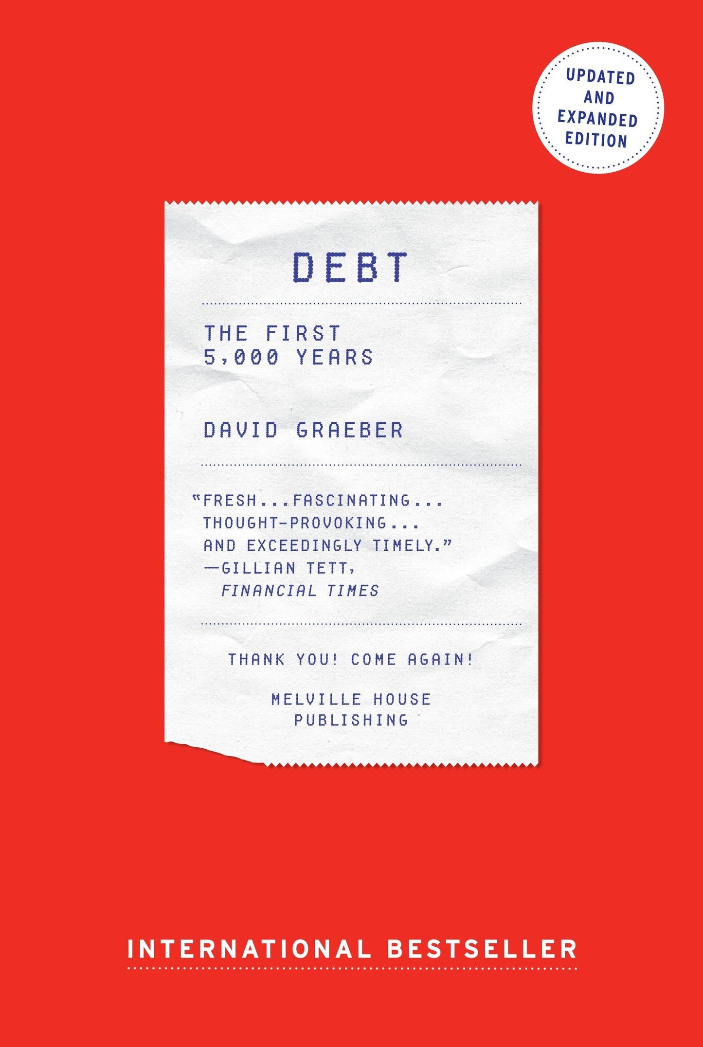 Debt: The First 5,000 Years, by David Graeber