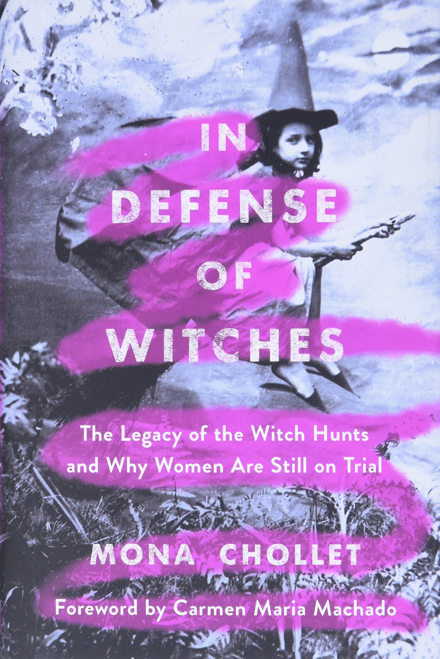 In Defense of Witches, by Mona Chollet