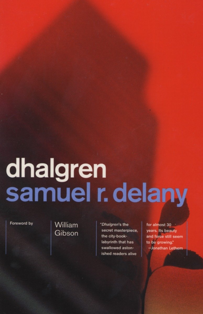 Dhalgren, by Samuel R. Delany