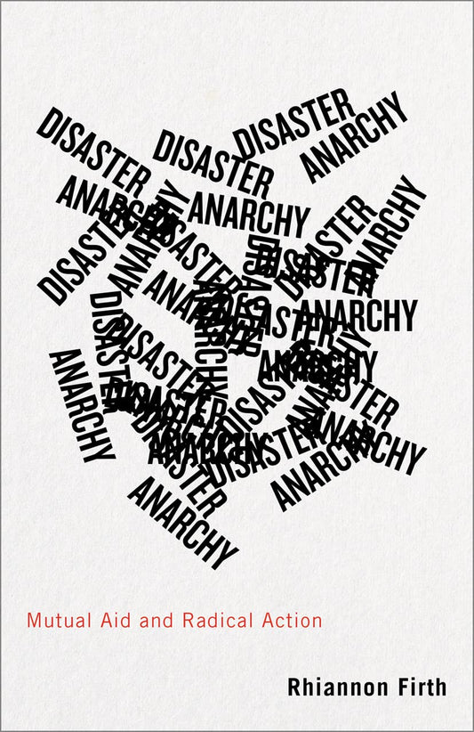 Disaster Anarchy, by Rhiannon Firth