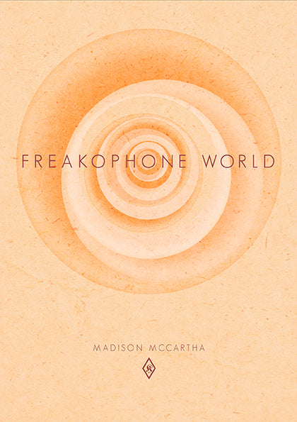 Freakophone World, by Madison McCartha
