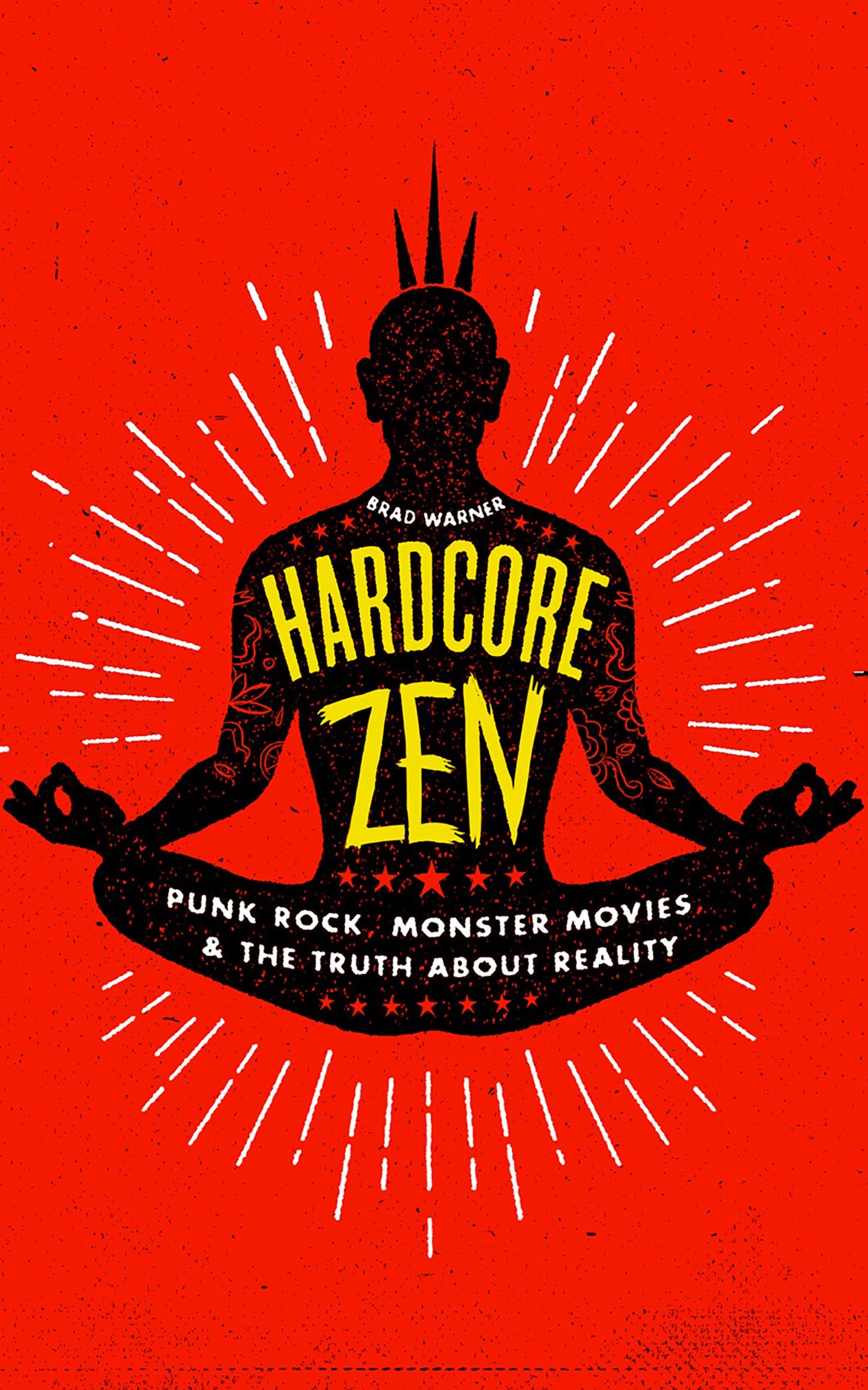 Hardcore Zen, by Brad Warner