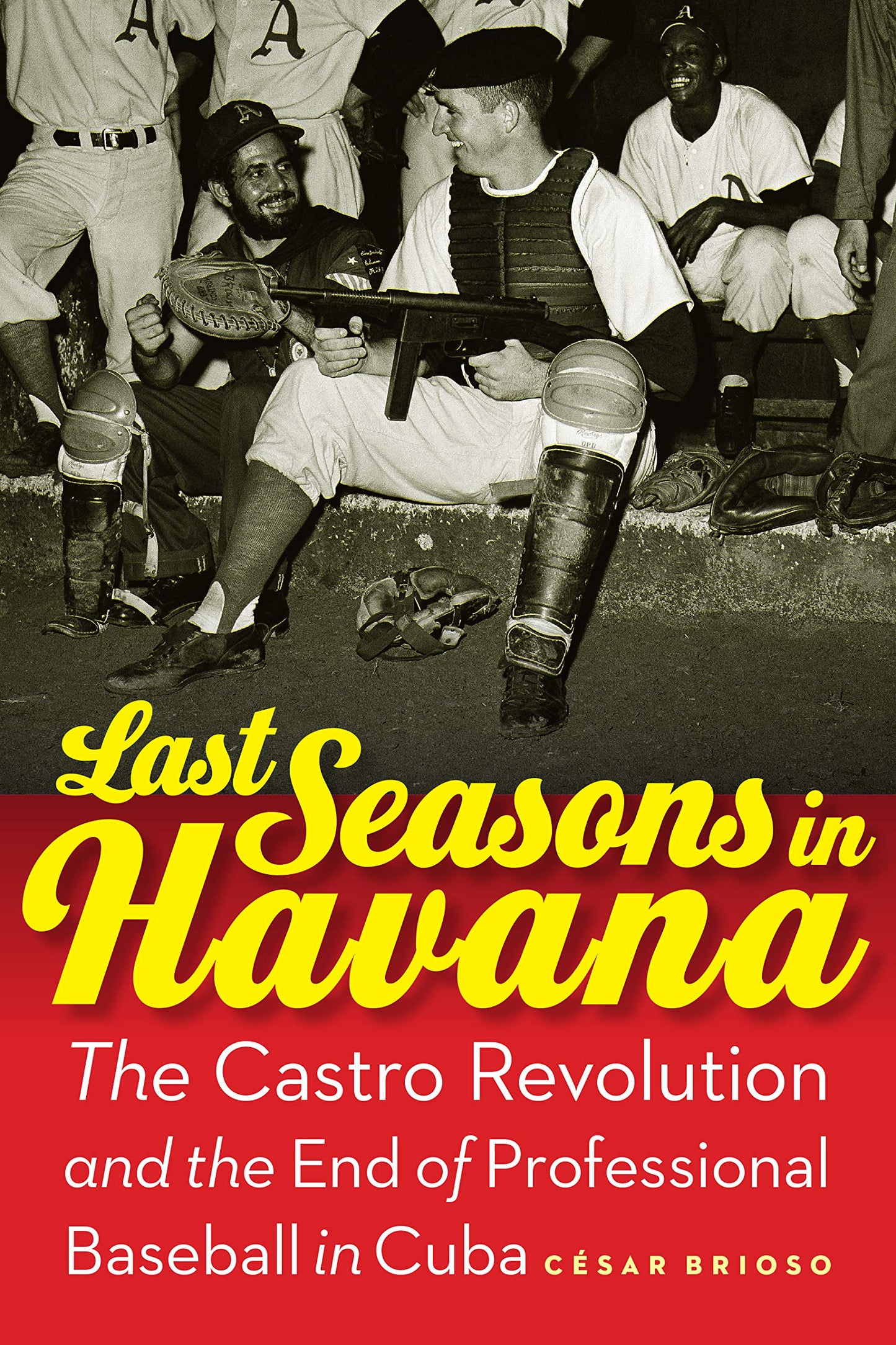 Last Seasons in Havana, by César Brioso