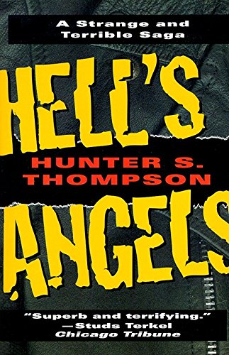 Hell's Angels, by Hunter S. Thompson