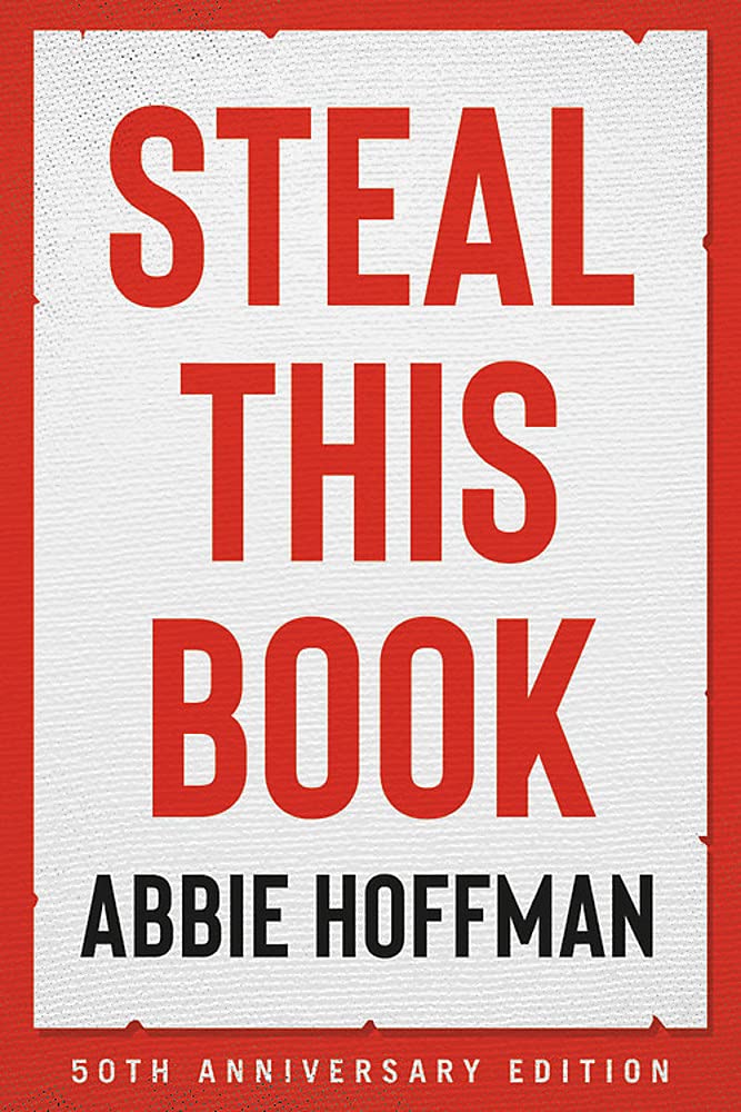 Steal This Book: 50th Anniversary Edition, by Abbie Hoffman