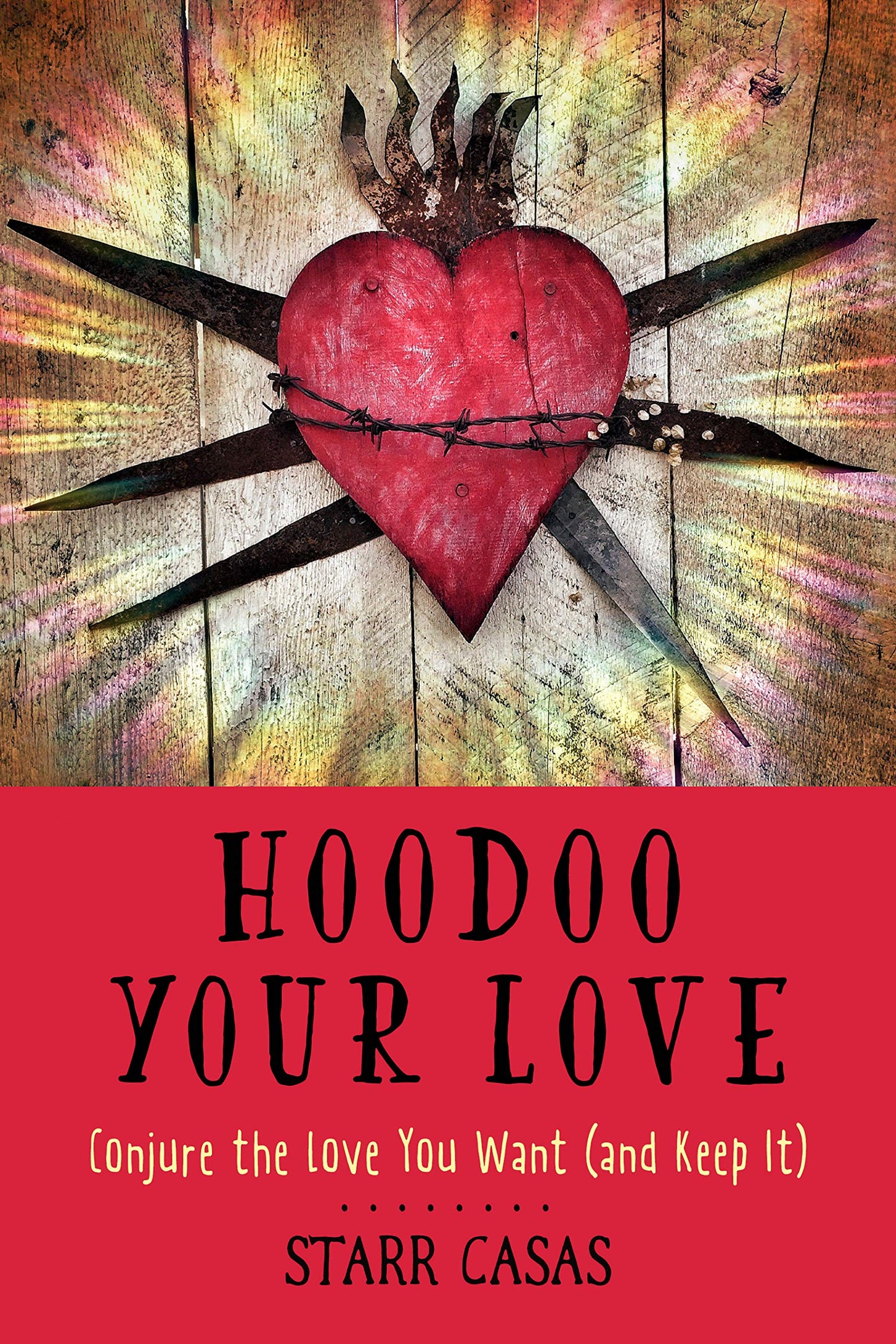 Hoodoo Your Love, by Starr Casas