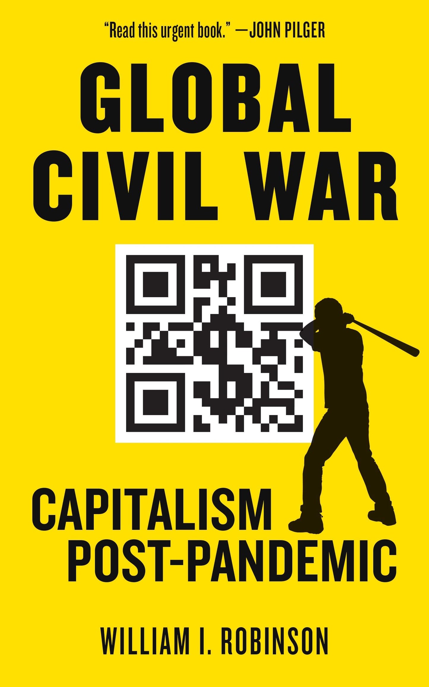 Global Civil War: Capitalism Post-Pandemic, by William I. Robinson