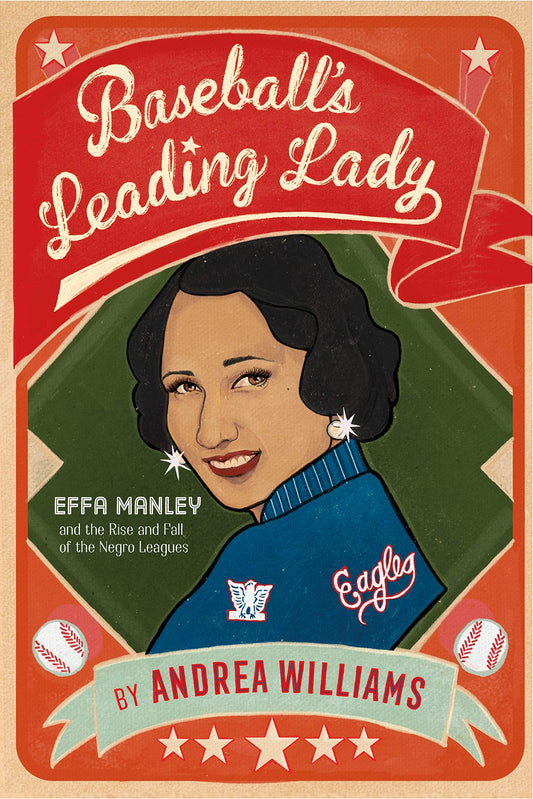 Baseball’s Leading Lady: Effa Manley and the Rise and Fall of the Negro Leagues