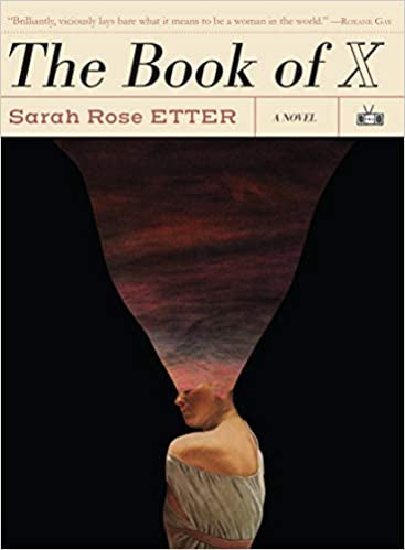 The Book of X, by Sarah Rose Etter