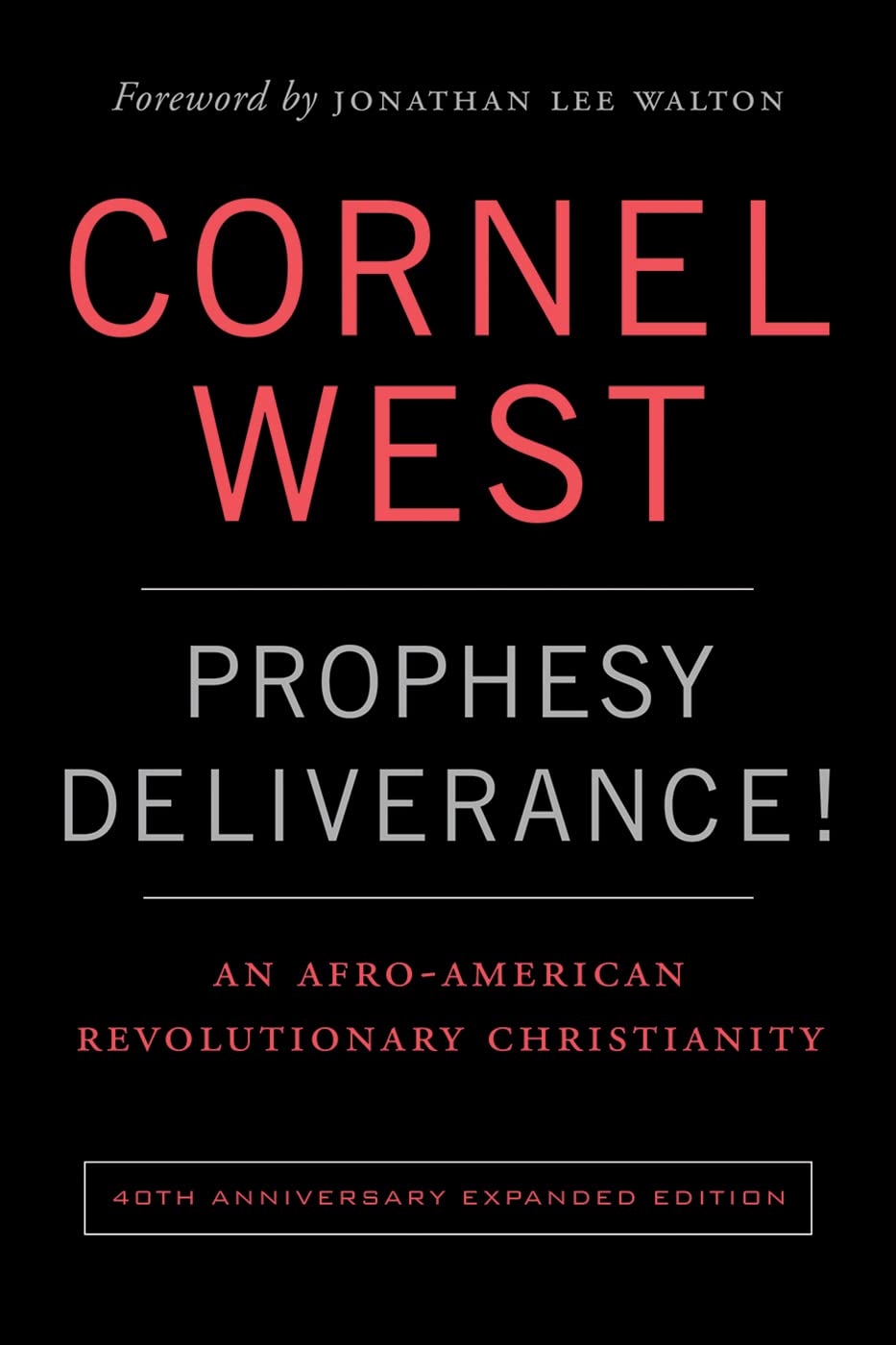 Prophecy Deliverance!, by Cornel West