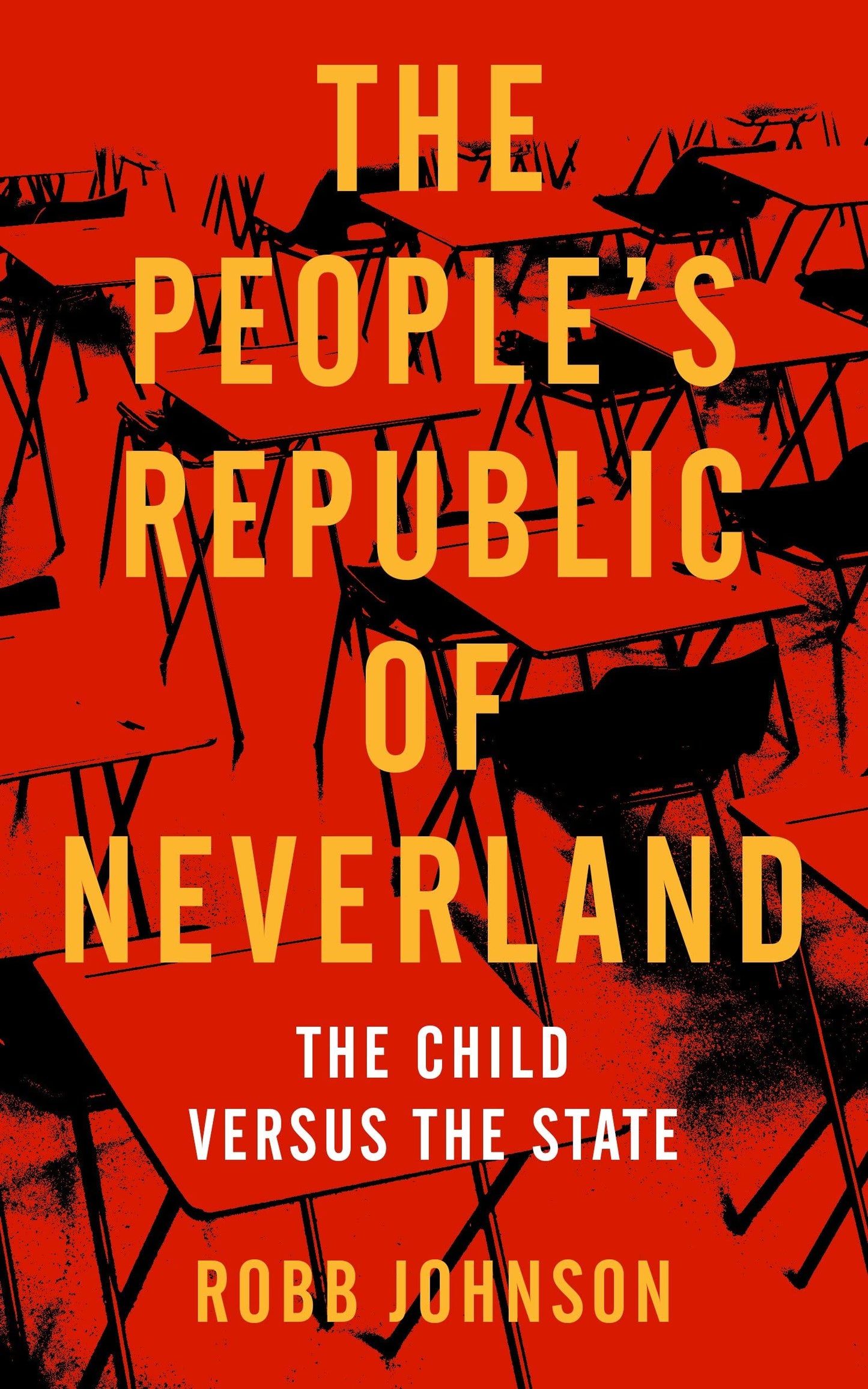 The People’s Republic of Neverland, by Robb Johnson