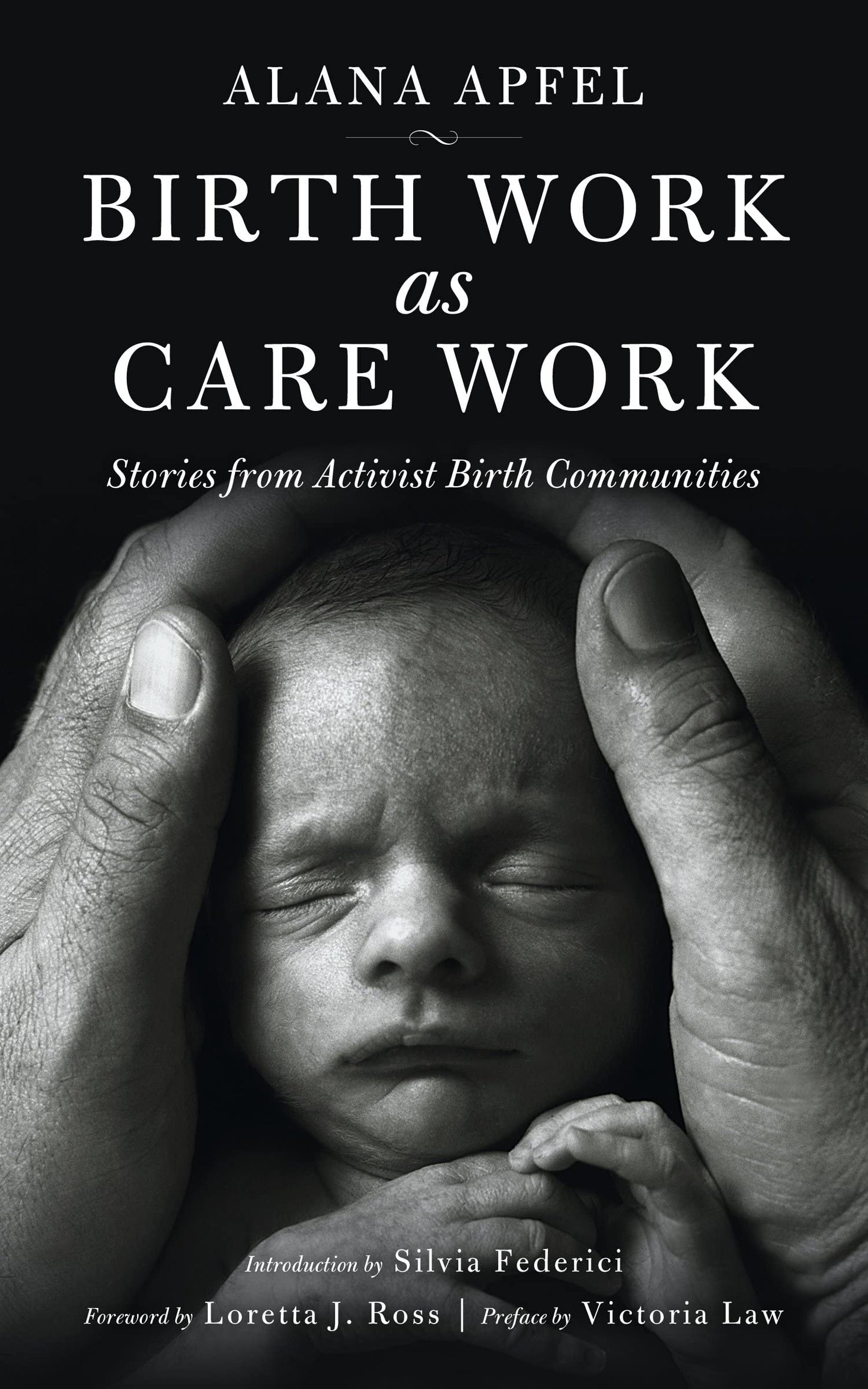 Birth Work as Care Work, by Alana Apfel