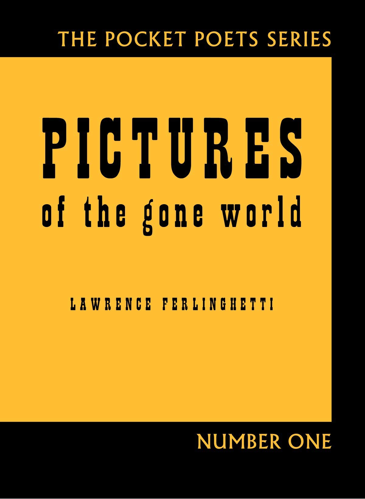 Pictures of the Gone World: 60th Anniversary Edition, by Lawrence Ferlighetti