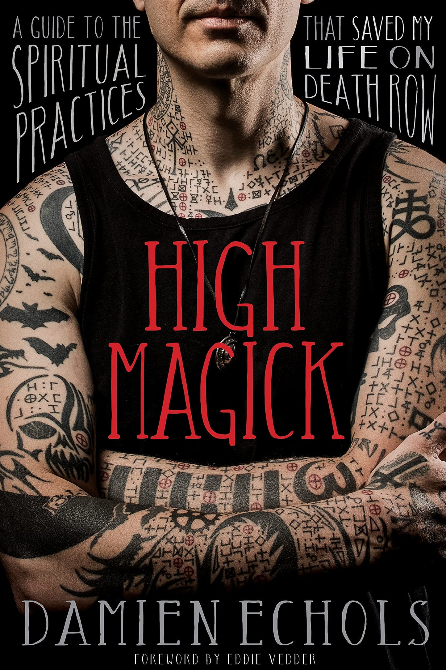 High Magick, by Damien Echols