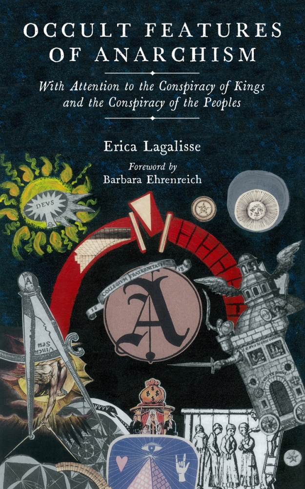 Occult Features of Anarchism, by Erica Lagalisse