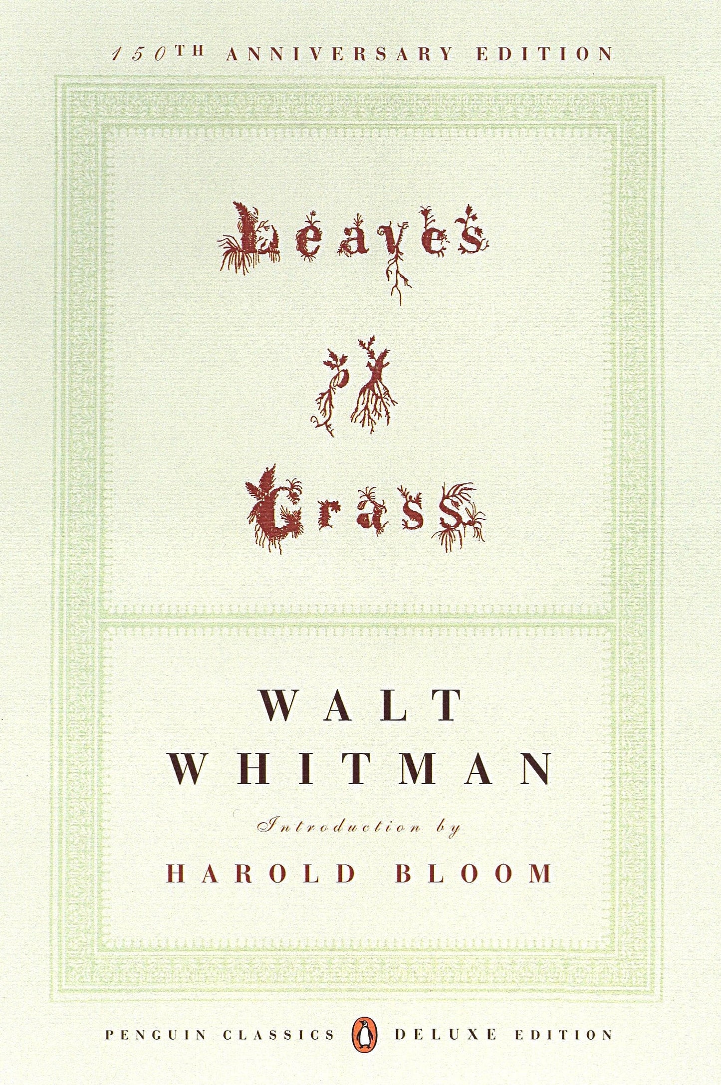 Leaves of Grass: The 1855 Anniversary Edition, by Walt Whitman