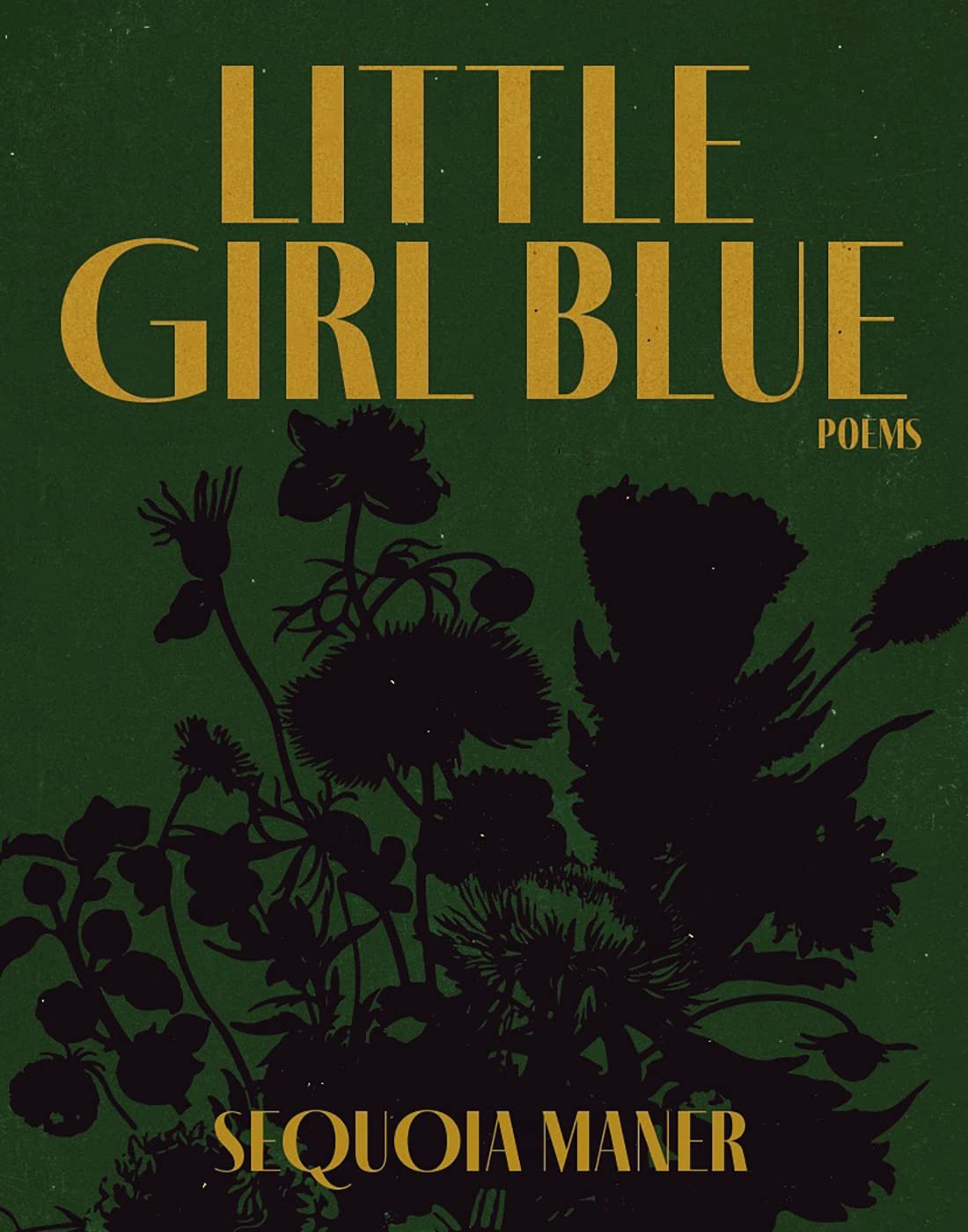 Little Girl Blue, by Sequoia Maner