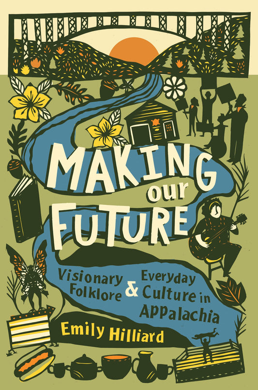 Making Our Future, by Emily Hilliard
