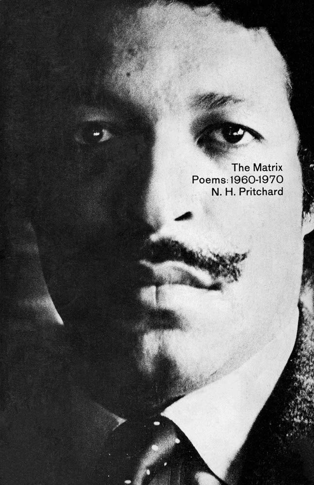 The Matrix, Poems: 1960-1970, by N. H. Pritchard