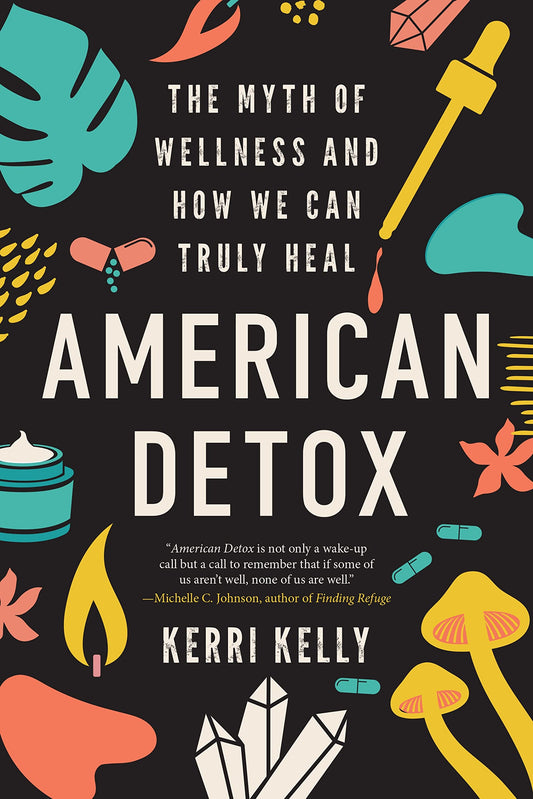 American Detox, by Kerri Kelly