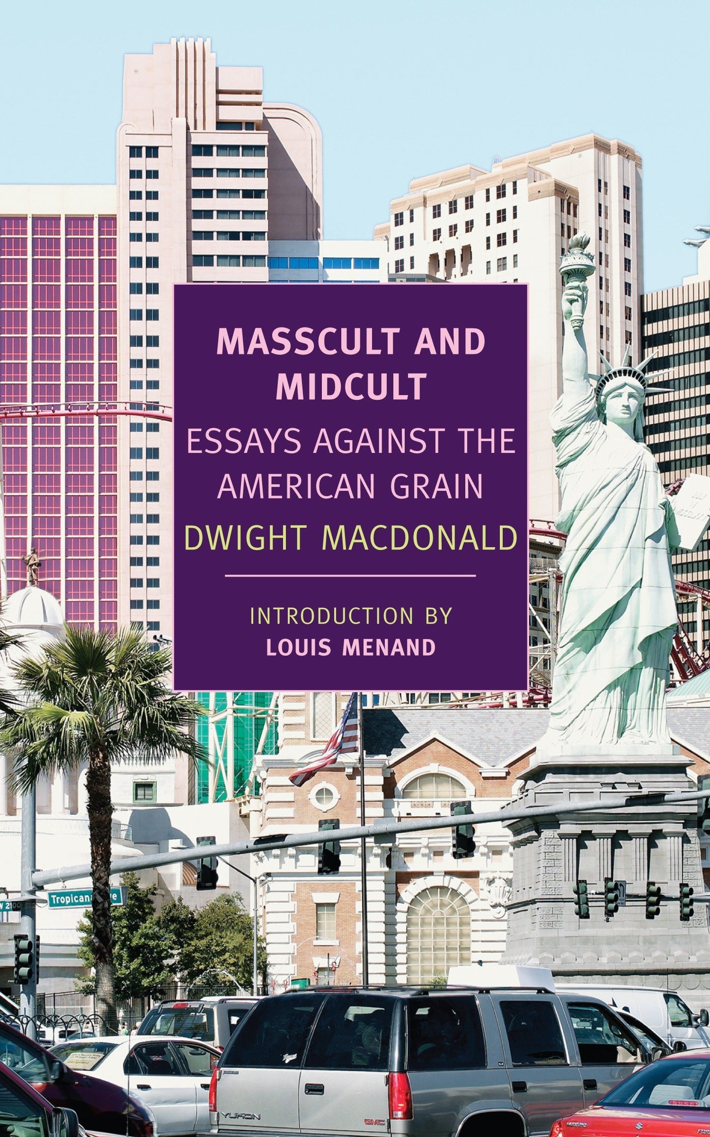 Masscult and Midcult, by Dwight MacDonald