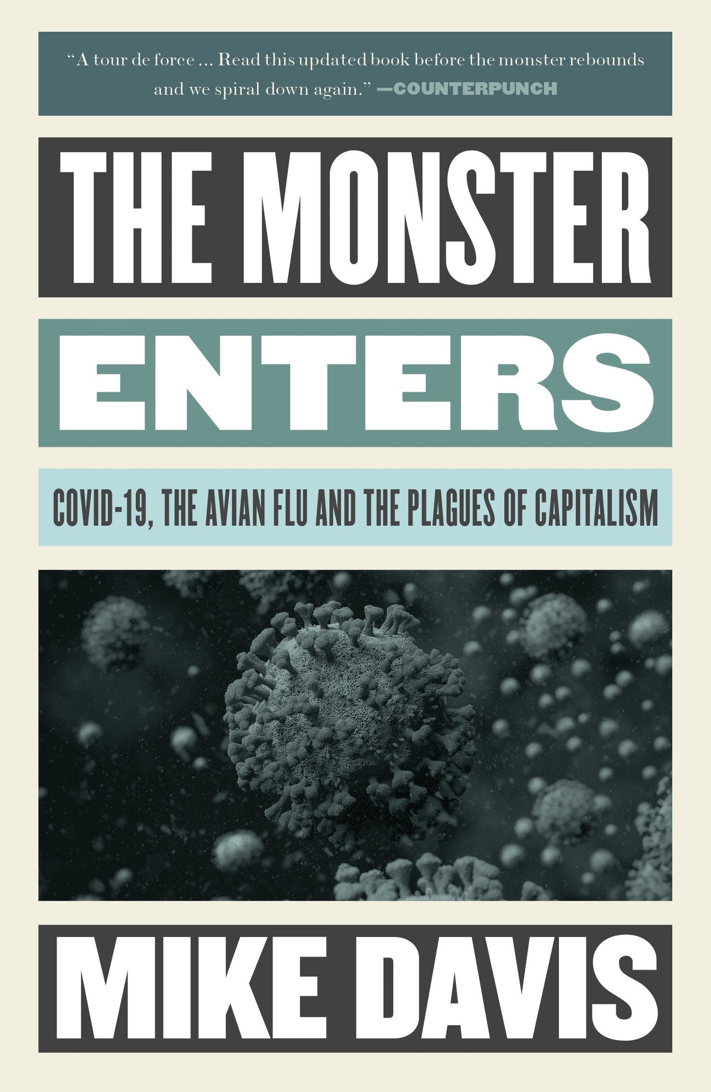 The Monster Enters: COVID-19, the Avian Flu and the Plagues of Capitalism, by Mike Davis