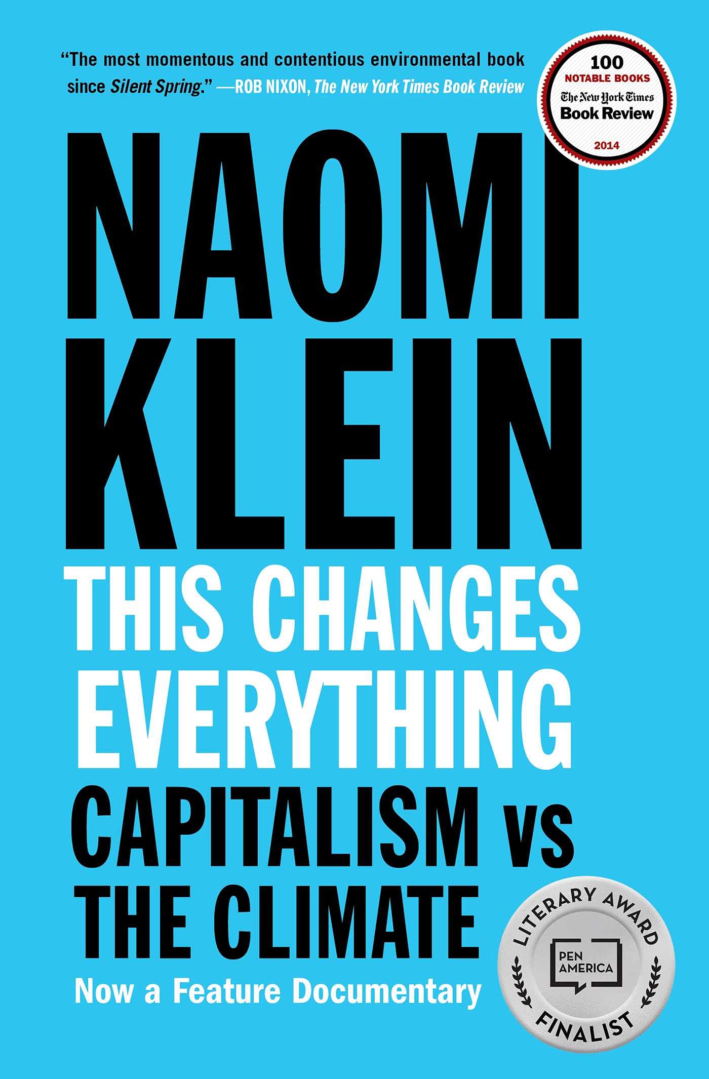 This Changes Everything: Capitalism vs. the Climate, by Naomi Klein