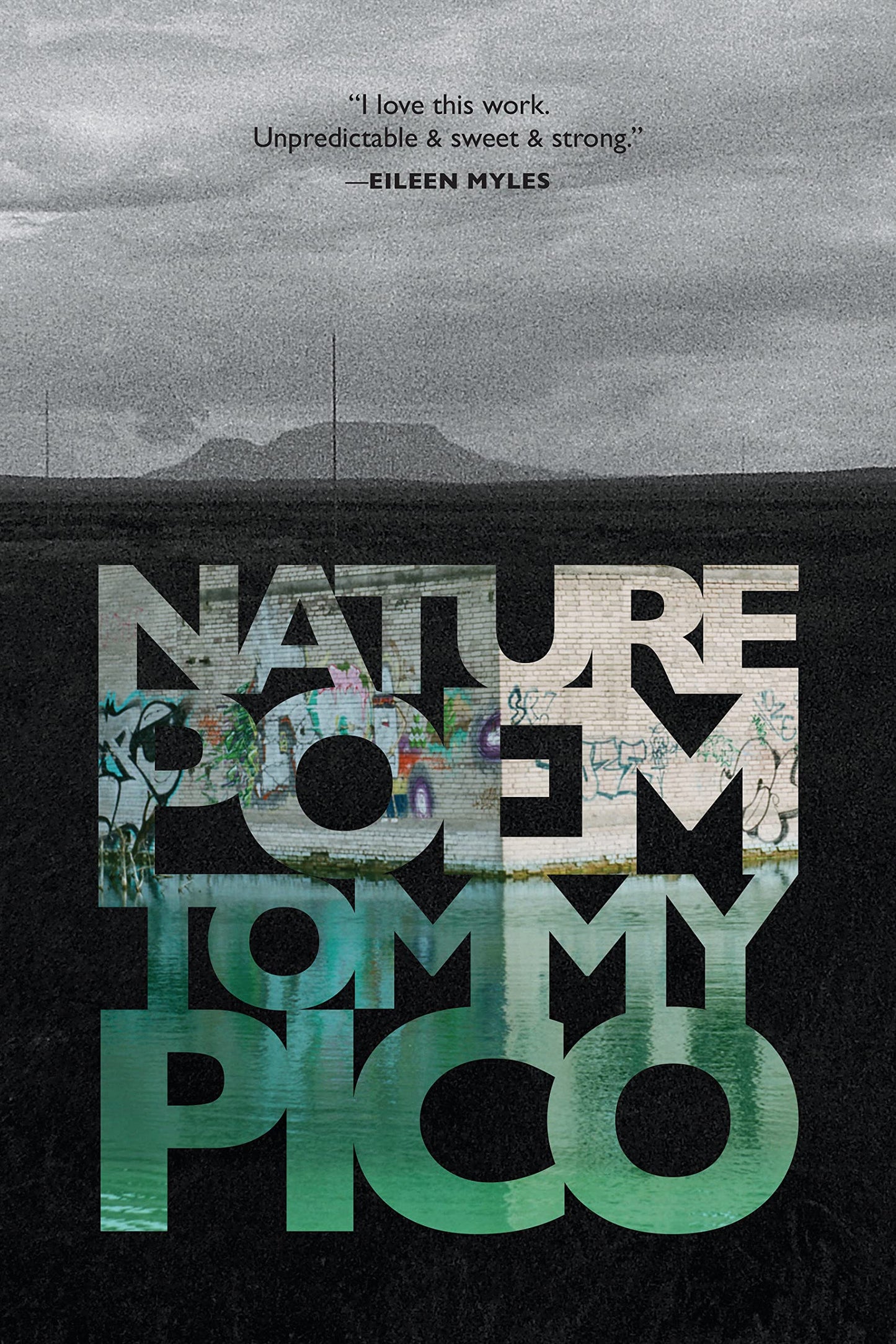 Nature Poem, by Tommy Pico
