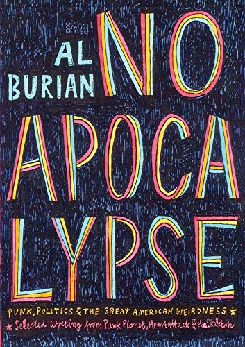 No Apocalypse, by Al Burian