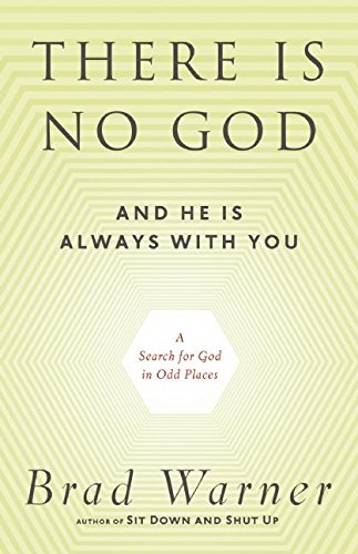 There is No God (and He is Always with You), by Brad Warner