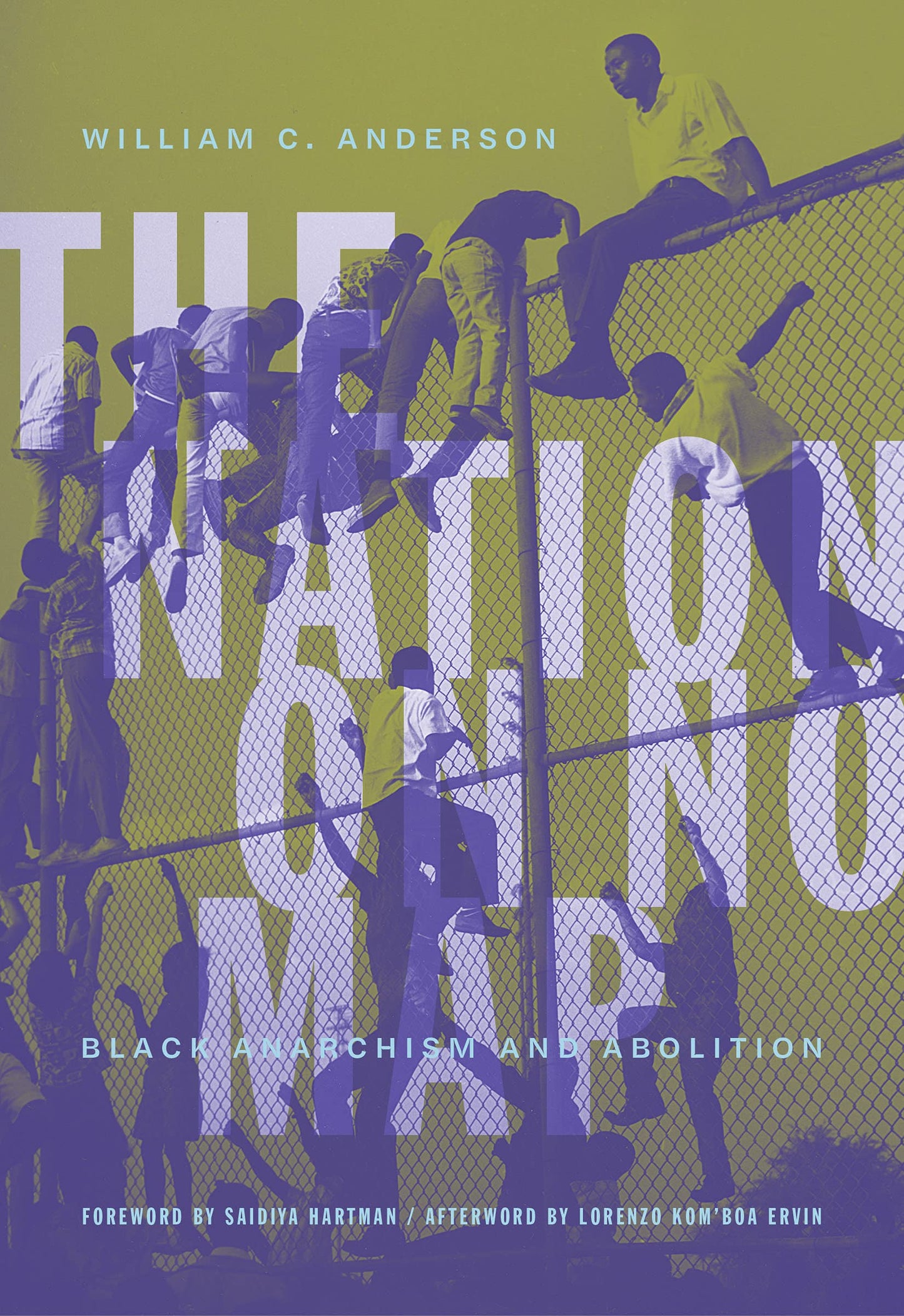 The Nation on No Map: Black Anarchism and Abolition, by William C. Anderson