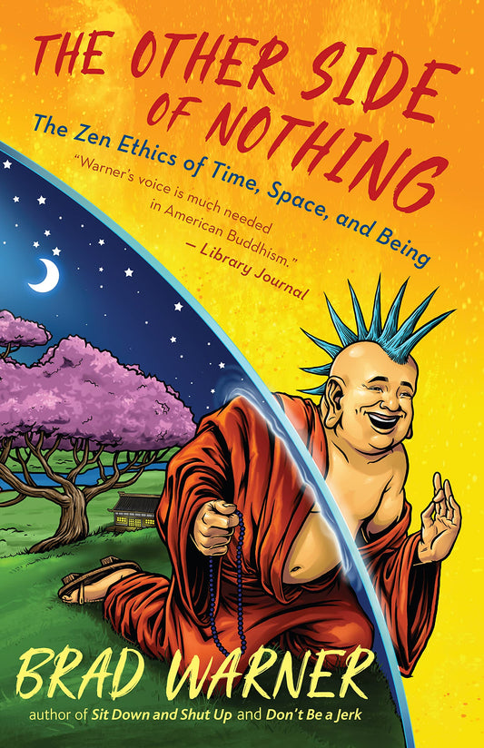 The Other Side of Nothing, by Brad Warner