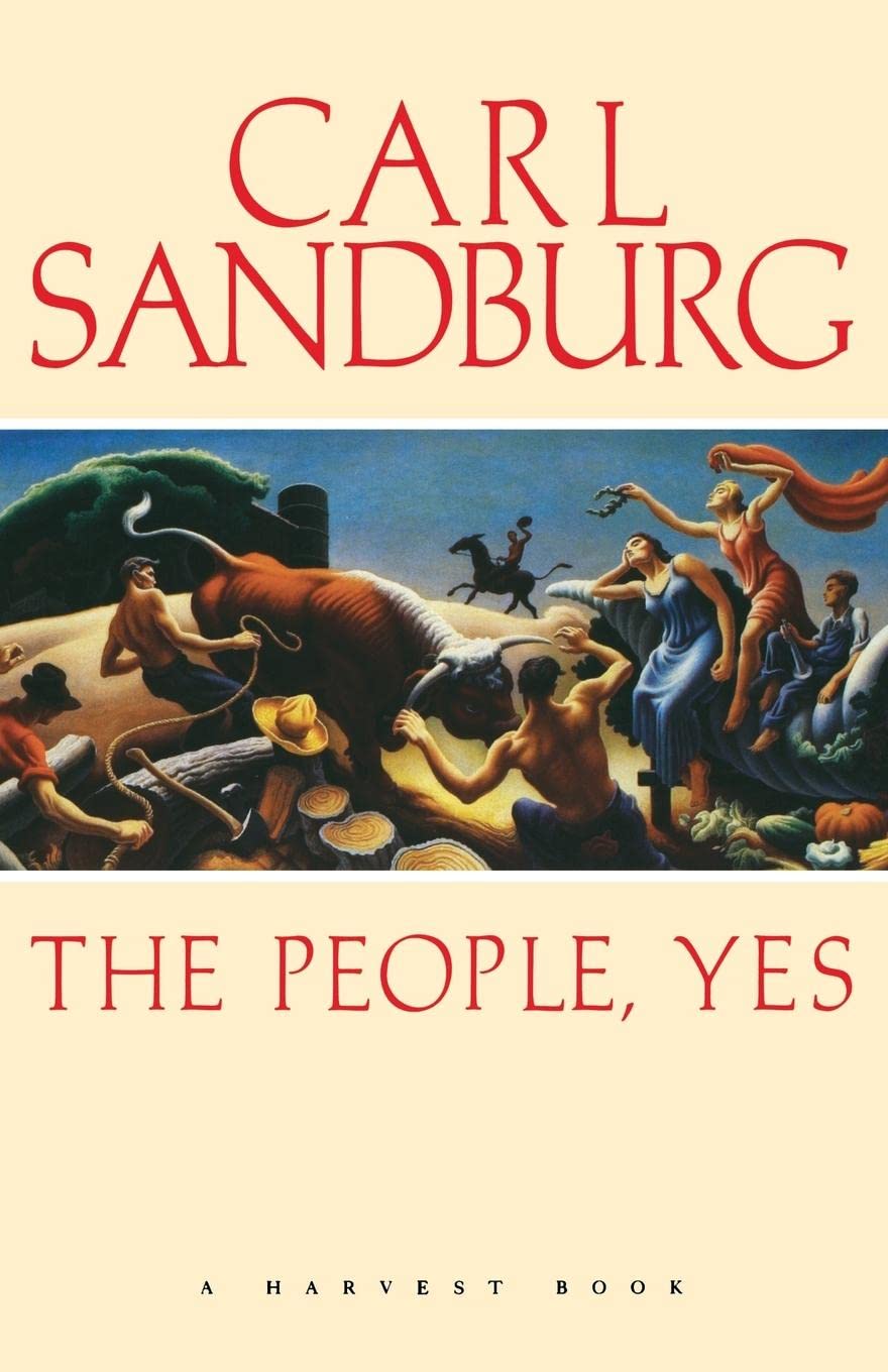 The People, Yes, by Carl Sandburg