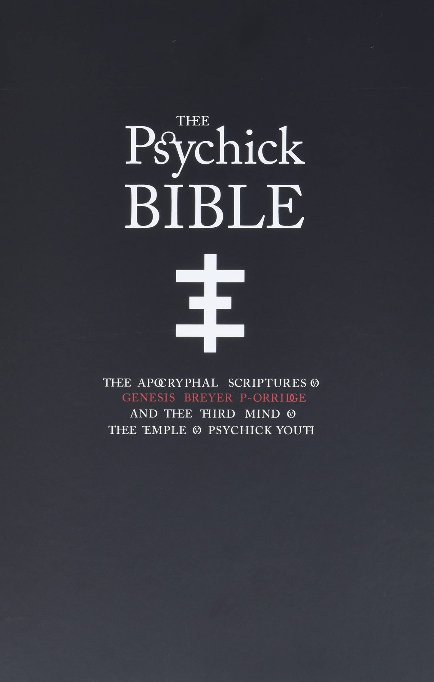 Thee Psychick Bible, by Genesis Breyer P-Orridge