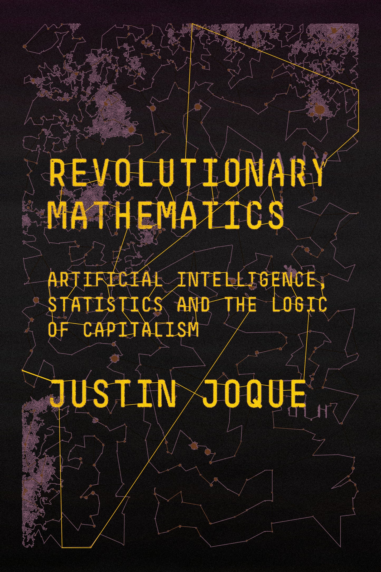 Revolutionary Mathematics, by Justin Joque