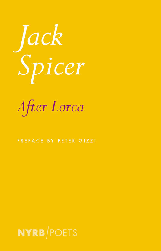 After Lorca, by Jack Spicer