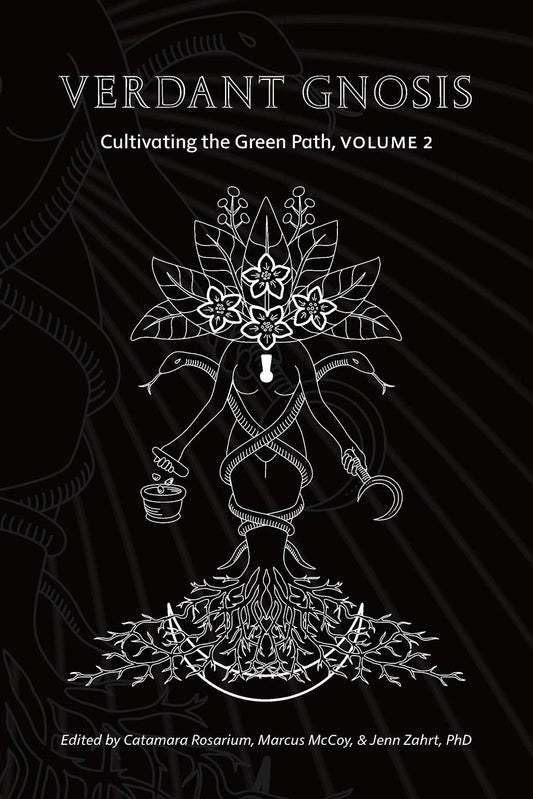 Verdant Gnosis: Cultivating the Green Path, vol. 2