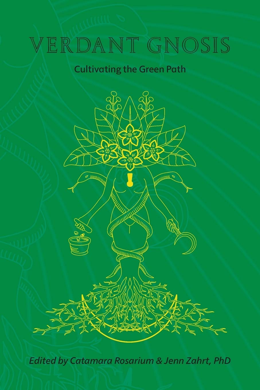 Verdant Gnosis: Cultivating the Green Path, vol. 1